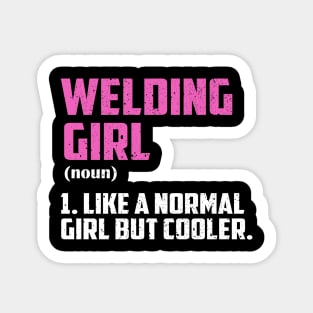 Welding Girl Like A Normal Girl But Cooler Sticker